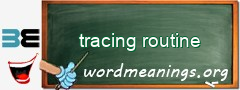 WordMeaning blackboard for tracing routine